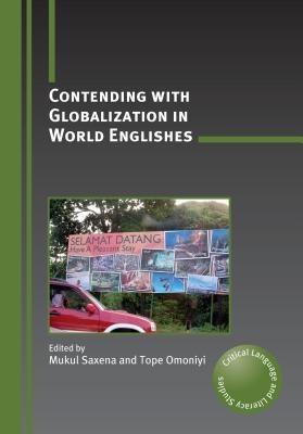 Contending with Globalization in World Englishes - 