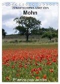 Wissenswertes über den Mohn - Pflanze des Jahres (Tischkalender 2025 DIN A5 hoch), CALVENDO Monatskalender - Georg Schmitt