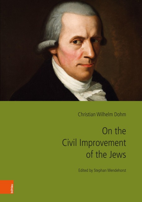 On the Civil Improvement of the Jews - **Christian Wilhelm Dohm