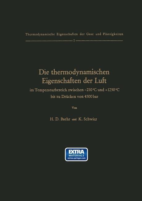 Die thermodynamischen Eigenschaften der Luft im Temperaturbereich zwischen -210°C und +1250°C bis zu Drücken von 4500 bar - Hans D. Baehr, K. Schwier