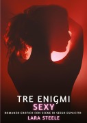 Cover-Bild zum Titel 'Tre Enigmi Sexy' von 'Lara Steele'