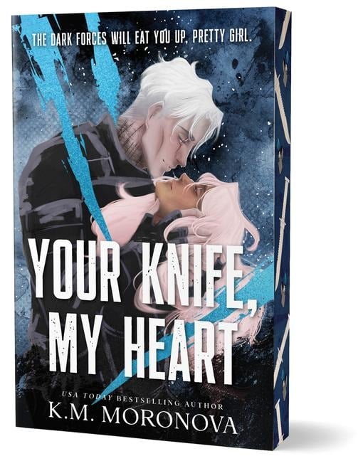 Your Knife, My Heart (Deluxe Edition) - K M Moronova