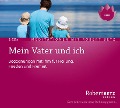 Mein Vater und Ich - Meditations-Doppel-CD - Robert T. Betz