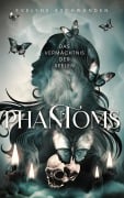 Cover-Bild zum Titel 'PHANTOMS: Das Vermächtnis der Seelen' von 'Evelyne Aschwanden'