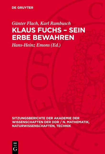 Klaus Fuchs - Sein Erbe bewahren - Günter Flach, Karl Rambusch