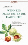 Cover-Bild zum Titel 'Wenn dir alles unter die Haut geht' von 'Judith Orloff'