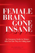Cover-Bild zum Titel 'Female Brain Gone Insane' von 'Mia Lundin'