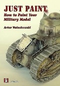 Cover-Bild zum Titel 'Just Paint' von 'Artur Walachowski'