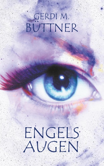 Engelsaugen - Gerdi M. Büttner