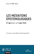 Cover-Bild zum Titel 'Les médiations épistémologiques' von 'Auguste Nsonsissa'
