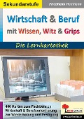 Cover-Bild zum Titel 'Wirtschaft und Beruf mit Wissen, Witz und Grips' von 'Friedhelm Heitmann'
