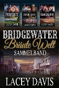 Bridgewater Bräute Welt Sammelband - Lacey Davis