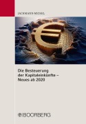 Cover-Bild zum Titel 'Die Besteuerung der Kapitaleinkünfte - Neues ab 2020' von 'Monika Jachmann-Michel'