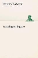 Washington Square - Henry James