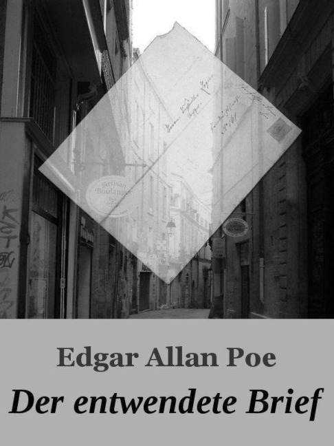 Edgar Allan Poe. Der entwendete Brief. - Otmar Trierweiler