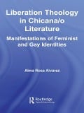 Cover-Bild zum Titel 'Liberation Theology in Chicana/o Literature' von 'Alma Rosa Alvarez'