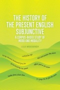 Cover-Bild zum Titel 'The History of the Present English Subjunctive' von 'Lilo Moessner'