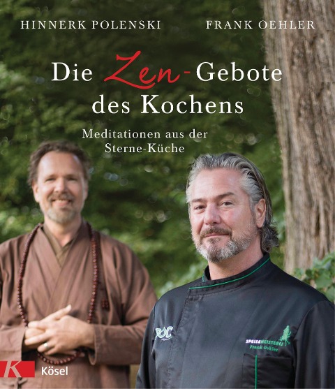 Die Zen-Gebote des Kochens - Frank Oehler, Hinnerk Polenski