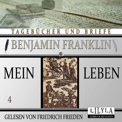 Mein Leben 4 - Benjamin Franklin