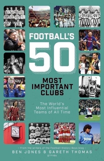 Football's 50 Most Important Clubs - 