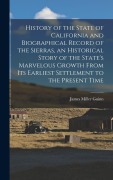 Cover-Bild zum Titel 'History of the State of California and Biographical Record of the Sierras, an Historical Story of the State's Marvelous Growth From its Earliest Settl' von ''