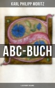 ABC-Buch (Illustrierte Ausgabe) - Karl Philipp Moritz