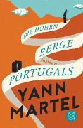 Cover-Bild zum Titel 'Die Hohen Berge Portugals' von 'Yann Martel'