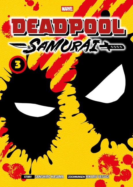 Deadpool Samurai (Manga) 03 - Sanshiro Kasama, Hikaru Uesugi