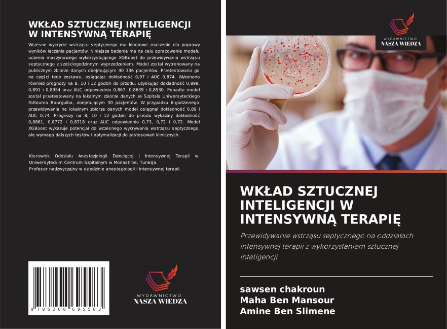 WK¿AD SZTUCZNEJ INTELIGENCJI W INTENSYWN¿ TERAPI¿ - Sawsen Chakroun, Maha Ben Mansour, Amine Ben Slimene