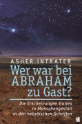 Cover-Bild zum Titel 'Wer war bei Abraham zu Gast?' von 'Asher Intrater'