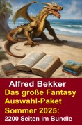 Cover-Bild zum Titel 'Das große Fantasy Auswahl-Paket Sommer 2025: 2200 Seiten im Bundle' von 'Alfred Bekker'