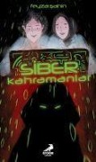 Cover-Bild zum Titel 'Siber Kahramanlar' von 'Feyza Sahin'