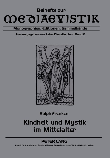 Kindheit und Mystik im Mittelalter - Ralph Frenken