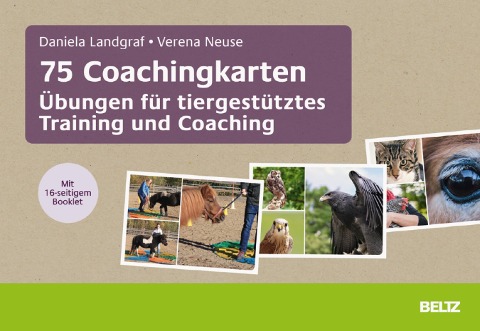 75 Coachingkarten Übungen für tiergestütztes Training und Coaching - Daniela Landgraf, Verena Neuse