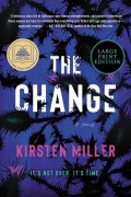 Cover-Bild zum Titel 'The Change' von 'Kirsten Miller'
