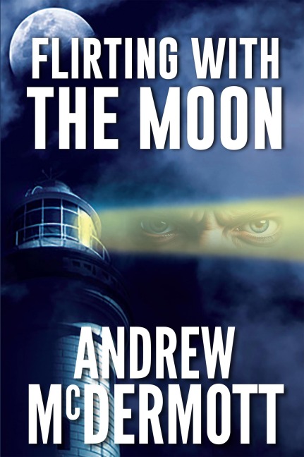 Flirting with The Moon (LA Detective in Australia, Joe Dean, #1) - Andrew McDermott