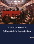 Cover-Bild zum Titel 'Sull'unità della lingua italiana' von 'Manzoni Alessandro'