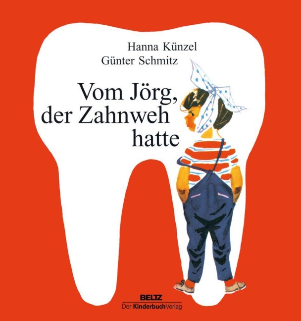 Vom Jörg, der Zahnweh hatte - Hanna Künzel