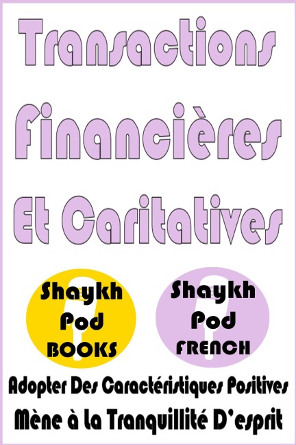 Transactions Financières Et Caritatives - ShaykhPod French