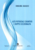 Cover-Bild zum Titel 'Alto potenziale cognitivo e doppie eccezionalità' von 'Ermelinda Maulucci'