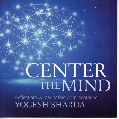 Centre The Mind - Yogesh Sharda