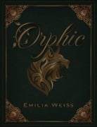 Cover-Bild zum Titel 'Orphic' von 'Emilia Weiß'