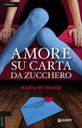 Cover-Bild zum Titel 'Amore su carta da zucchero' von 'Maria Murnane'