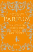 Cover-Bild zum Titel 'Parfum' von 'Jean-Claude Ellena'