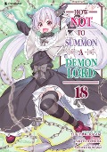Cover-Bild zum Titel 'How NOT to Summon a Demon Lord - Band 18' von 'Naoto Fukuda'