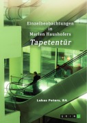 Cover-Bild zum Titel 'Einzelbeobachtungen in Marlen Haushofers "Tapetentür"' von 'Lukas Peters'