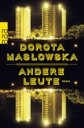 Cover-Bild zum Titel 'Andere Leute' von 'Dorota Maslowska'