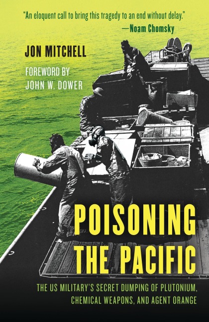 Poisoning the Pacific - Jon Mitchell