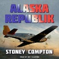 Cover-Bild zum Titel 'Alaska Republik' von 'Stoney Compton'
