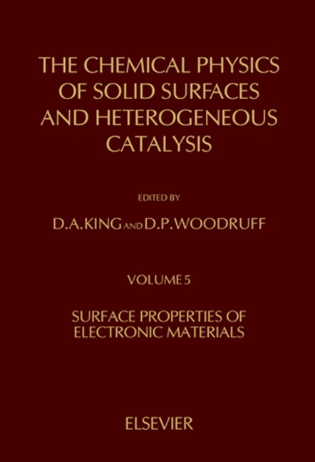 The Chemical Physics of Solid Surfaces and Heterogeneous Catalysis - 